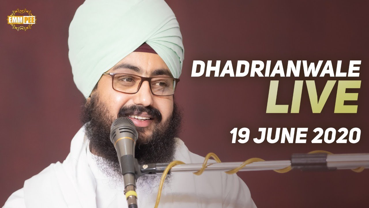 Dhadrianwale Live from Parmeshar Dwar | 19 June 2020 | Emm Pee