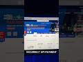 Incorrect UPI payment #upi
