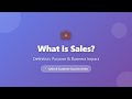 What is Sales? Definition, Purpose &amp; Business Impact | Sales &amp; Customer Success Series