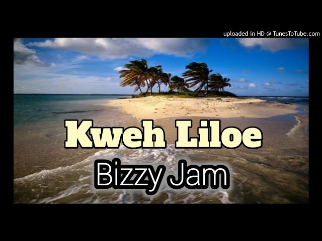 Bizzy Jam - Kweh Liloe class=