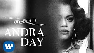 Andra Day - Forever Mine [Audio]