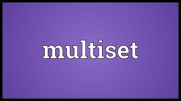 Multiset Meaning