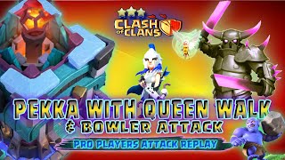 I TH 13 PEKKA SMASH I PEKKA WITH QUEEN WALK &amp; BOWLER ATTACK I