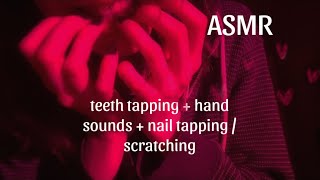 ˚₊‧꒰ა ASMR ໒꒱ ‧₊˚ teeth tapping , nail tapping , mouth sounds , etc . ⋆˚ʚɞ