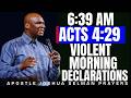 VIOLENT MORNING DECLARATIONS _ APOSTLE JOSHUA SELMAN