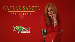 Çatlak Şanzel -Vay Aklıma -2023 Resimi