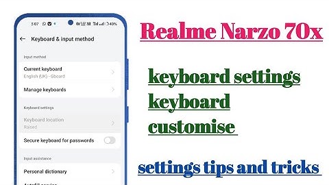Realme Narzo 70x Keyboard settings keyboard customise settings || How to use