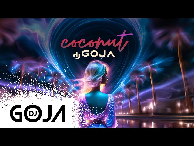 DJ Goja - Coconut