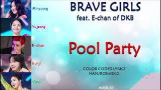 브레이브걸스(Brave Girls) - Pool Party (Feat. 이찬 of DKB) Color Code Lyrics Han/Rom/Eng