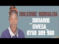 MILEMBE KOMALIJA JUMANNE GWESA 0750 309 980 BY PRD MBASHA STUDIO 