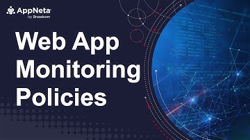 Introducing Web App Monitoring Policies in AppNeta
