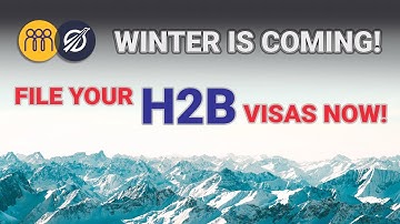 Unlock the Secret to Securing Your Winter Workforce: Essential H-2B Filing Strategies for 2024