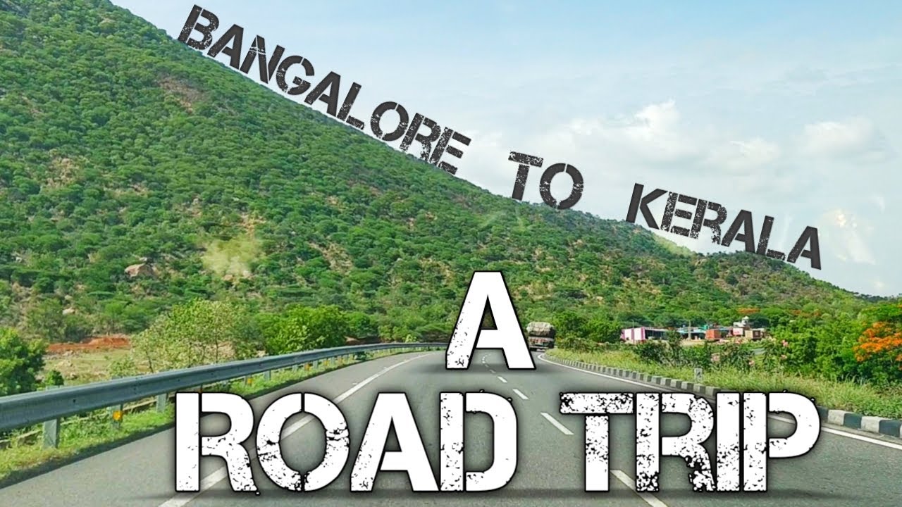 bangalore to kerala road trip blog