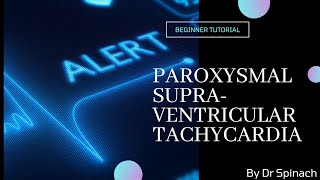 Abnormal Heart Rhythms Explained - 1. Psvtavrt