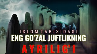 Tarixdagi go'zal juftlikning ayrilig'i - Fotimai Zahro vafoti