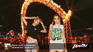 Yellow Claw \u0026 Cesqeaux - \