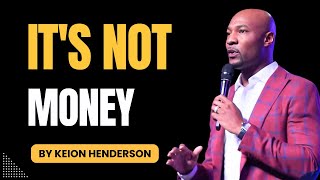 Keion Henderson 2025 The Trait God Gives To Gain Wealth It s Not What You Think