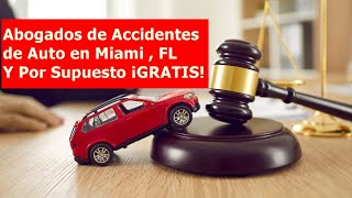 🔥 ¡ATENTO! Encuentra EL MEJOR ABOGADO DE ACCIDENTES DE CARRO en Miami, Florida 🚗