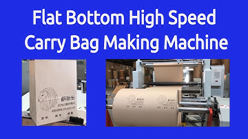 High Speed Paper Bag Making Machine - Flat Bottom High Speed Carry Bag Making Machine