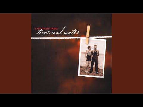 Last Train Home — Best Wishes