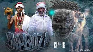 MWABOZA EPISODE 16 } FULL HD #Chendu 