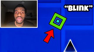 Geometry Dash, But If I Blink I Lose..