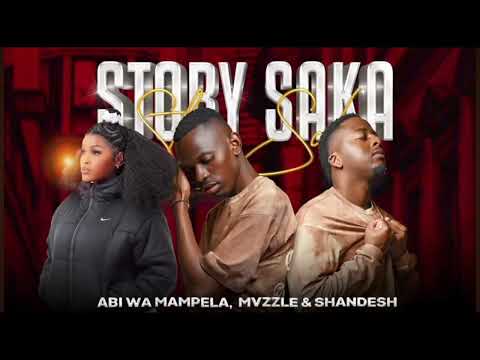 Abi Wa Mampela Story Saka Ft Shandesh Mvzzle OFFICIAL AUDIO