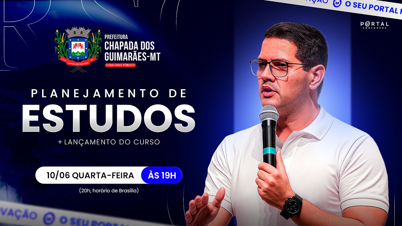 CONCURSO PREF. CHAPADA DOS GUIMARÃES/MT: PLANEJAMENTO DE ESTUDOS + LANÇAMENTO DO CURSO