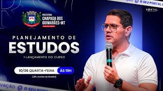 CONCURSO PREF. CHAPADA DOS GUIMARÃES/MT: PLANEJAMENTO DE ESTUDOS + LANÇAMENTO DO CURSO