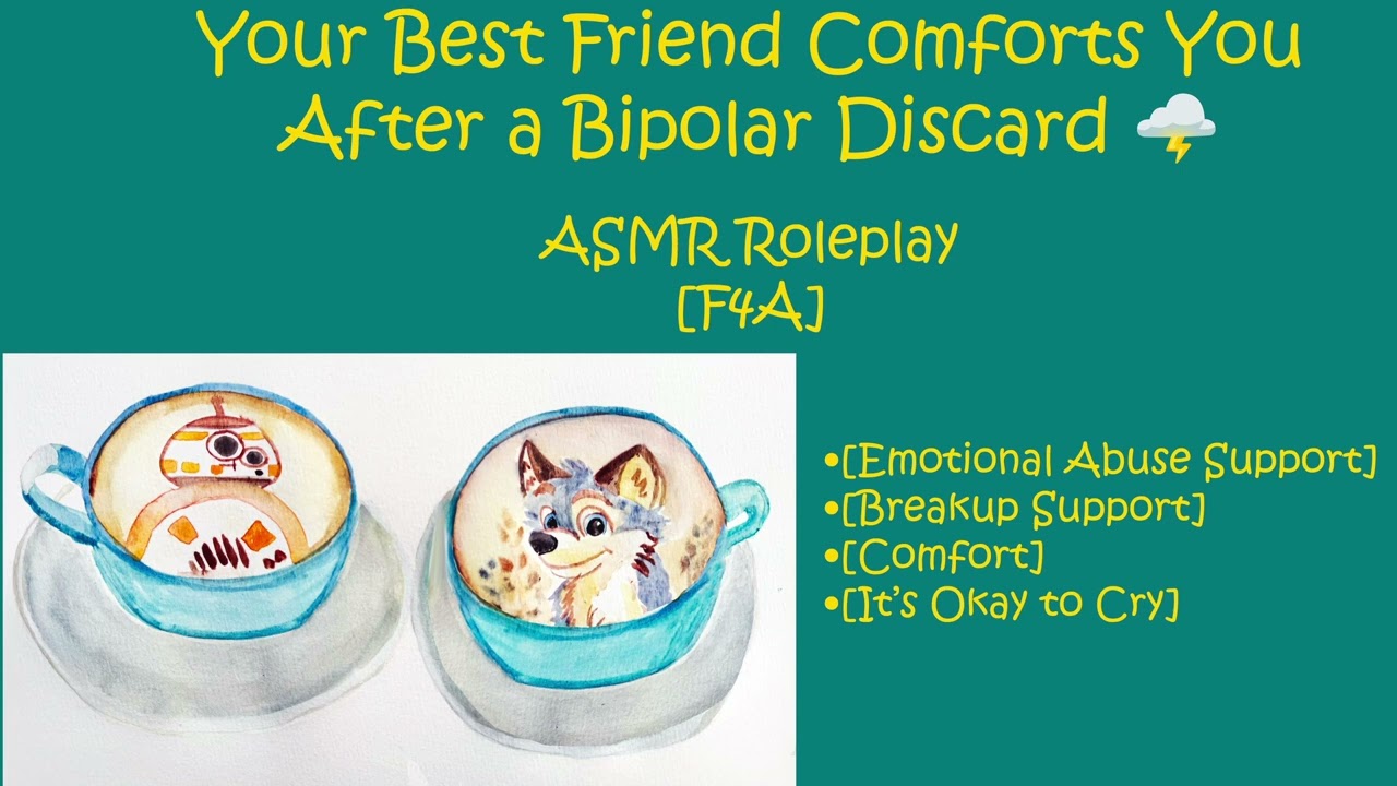 Best Friend Comforts You After a Bipolar Discard [F4A][Emotional Abuse Comfort][ASMR][Roleplay]