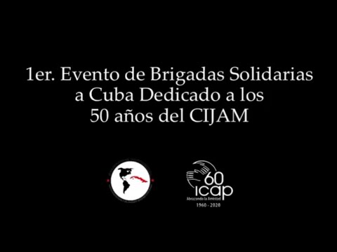 A 50 años de la fundación del CIJAM, Brigadistas rinden tributo
