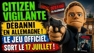 CITIZEN VIGILANTE - L'ALLEMAGNE LÈVE L'INTERDICTION - ET ...