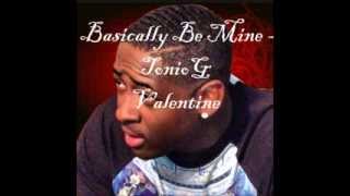 Full Basically Be Mine - Tonio G (original) Update