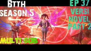 Btth season 5 episode 37 sub indo versi novel ; pertempuran melawan fan lao.