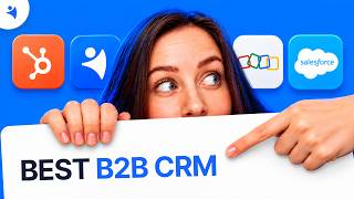 Best CRM for B2B Sales in 2026: 7 CRMs Scored and Compared