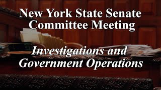 Senate Standing Committee on Investigations and Government Operations  05/13/2024