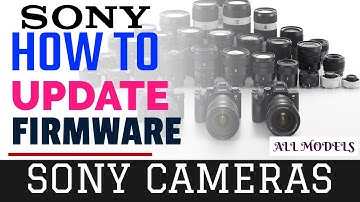Sony Firmware Update, How to Update Sony Cameras (All Models) Photography