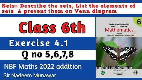 Class 6 Exercise 4.1 Q no 5,6,7,8  Ex 4.1 NBF Maths Class 6 concept of sets Sir Nadeem Munawar