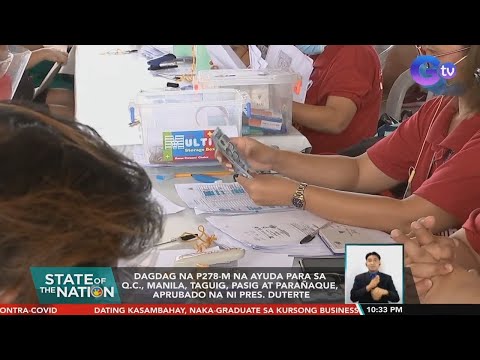 DILG: Duterte OK’d over P3.6-B additional budget for cash aid in NCR, Bataan, Laguna | SONA