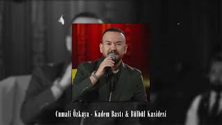 Cumali Özkaya - Kadem Bastı & Bülbül Kasidesi