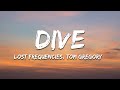 Lost frequencies tom gregory  dive lyrics