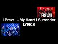 I Prevail - My Heart I Surrender (LYRICS)