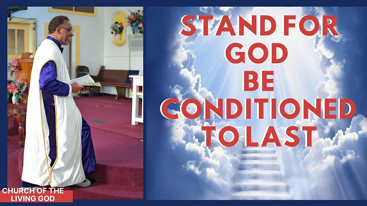 Stand For God Be CONDITIONED TO LAST | Pray Always...