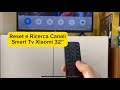 Reset e Ricerca Canali Smart Tv Xiaomi