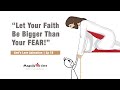 God's Love Animation | EP 18 - Let Your Faith Be Bigger Than Your Fear