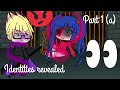 Miraculous ladybug | identities revealed | part 1 (a) | gacha life | (1/7)