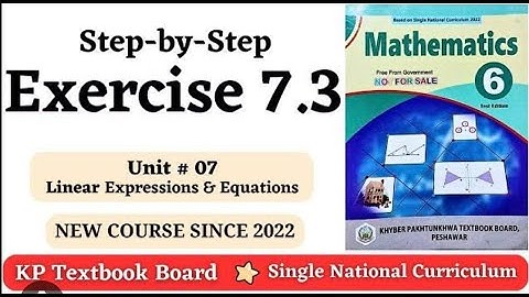 Exercise 7.3 Class 6 Maths KPK | Unit 7 - Linear Expressions and Equations | KPK New Book