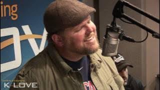 K-LOVE - MercyMe 