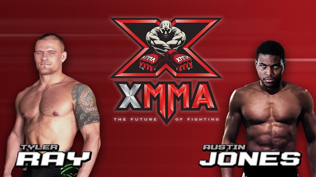 XMMA - TYLER RAY vs AUSTIN JONES