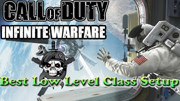 Infinite Warfare Best low level class setup!!